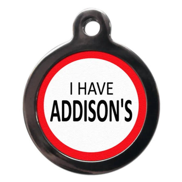 I have Addison’s Medical Dog Id Tag Ps Pet Tags 1