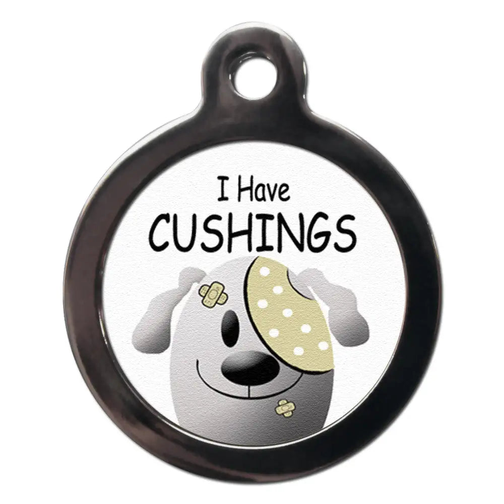 I have Cushings Dog Id Tag - Ps Pet Tags - 1