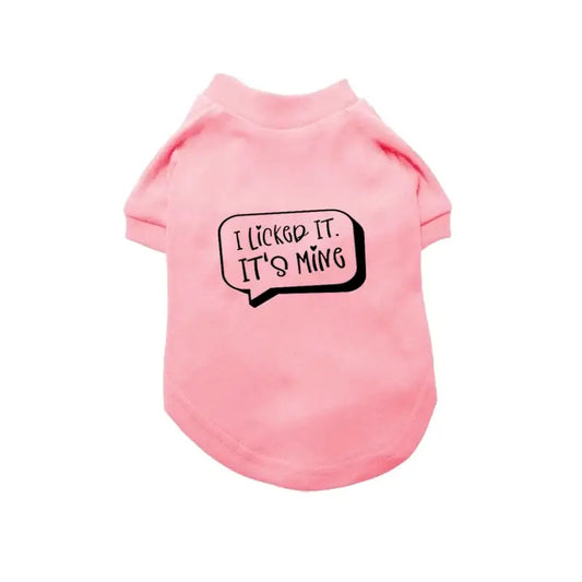 I Licked it It’s Mine Dog T-shirt - Poochie Fashion - 2