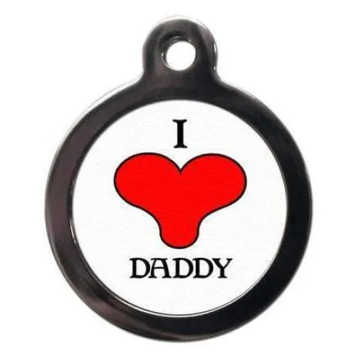 I Love Daddy Pet Id Tag Ps Pet Tags 1