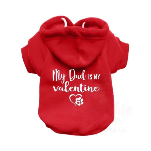 My Dad is my Valentine Dog Hoodie - Rich Paw - 2