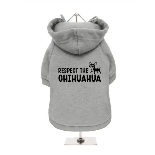 Respect the Chihuahua Dog Hoodie Sweatshirt - Poochie Fashion - 1