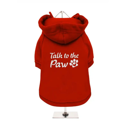 Talk to the Paw Dog Hoodie Sweatshirt - Poochie Fashion - 1