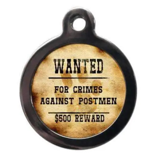 Wanted for Crimes Against Postmen Dog Id Tag - Ps Pet Tags - 1