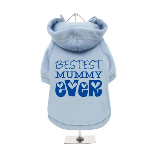 Bestest Mummy Ever Dog Hoodie Sweatshirt - Baby Blue - Mum - 1