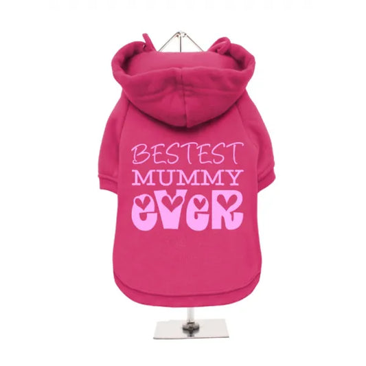 Bestest Mummy Ever Dog Hoodie Sweatshirt - Hot Pink - Mum - 1