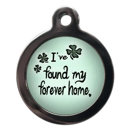 Forever Home Dog ID Tag - PS Pet Tags - 1