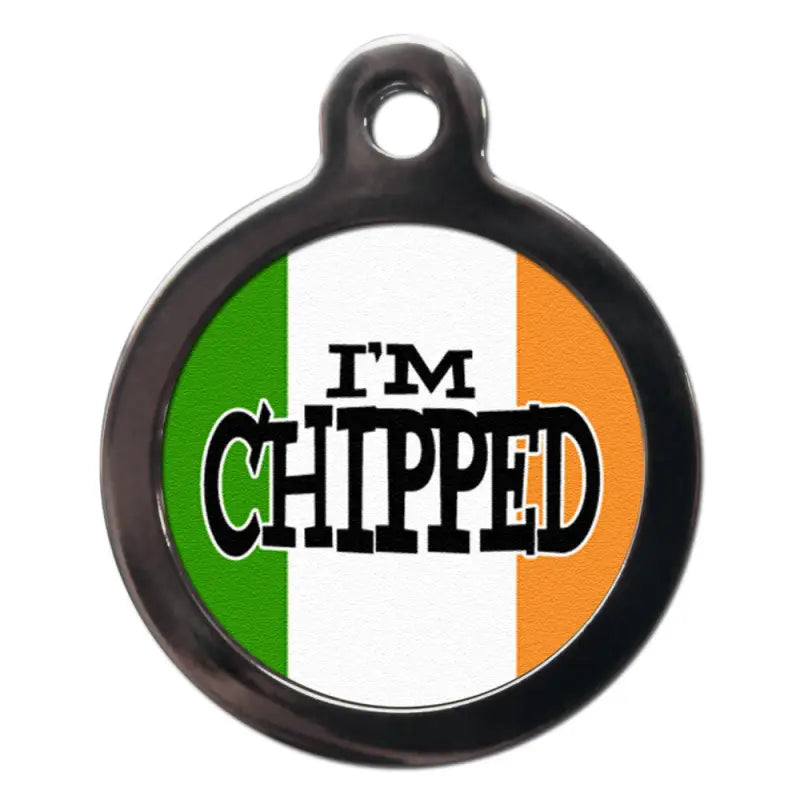 I’m Chipped Irish Flag ID Tag - PS Pet Tags - 1