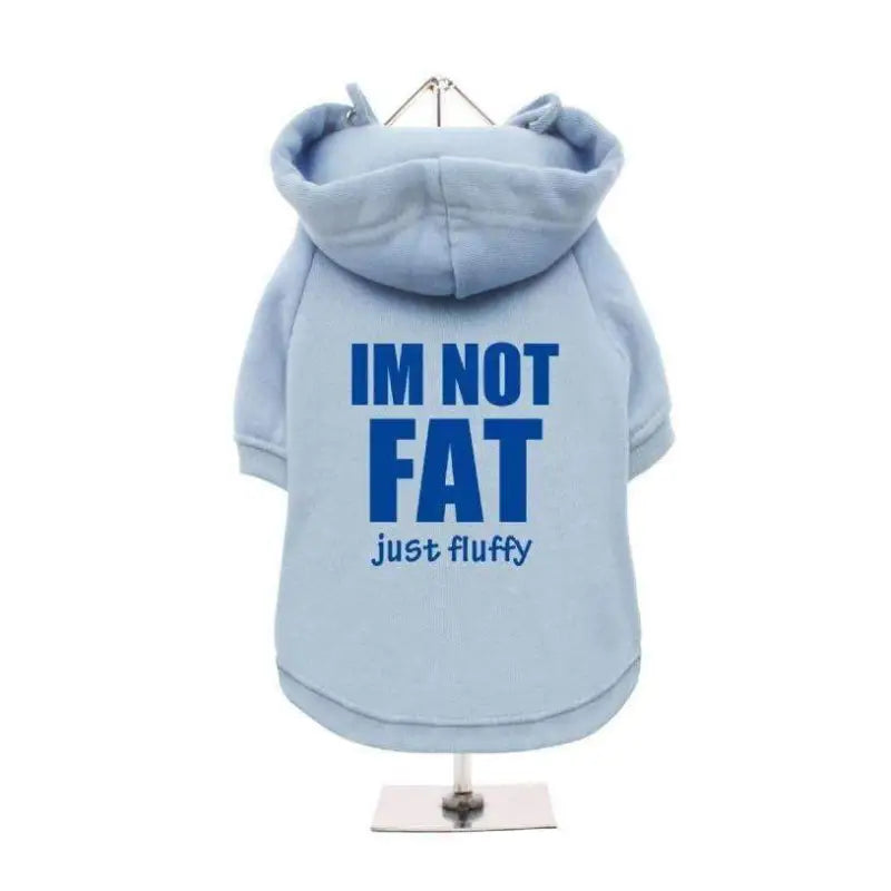 I’m Not Fat Just Fluffy Dog Hoodie Sweatshirt - Baby Blue - Urban - 1