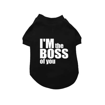 I’m the Boss of you Dog T-shirt - Poochie Fashion - 1