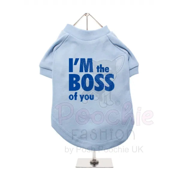 I’m the Boss of you Dog T-shirt - Urban Pup - 4