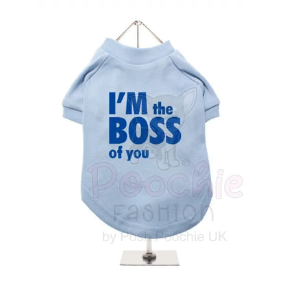 I’m the Boss of you Dog T-shirt - Urban Pup - 4