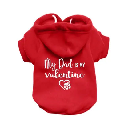 My Dad is my Valentine Dog Hoodie - Poochie Fashion - 2