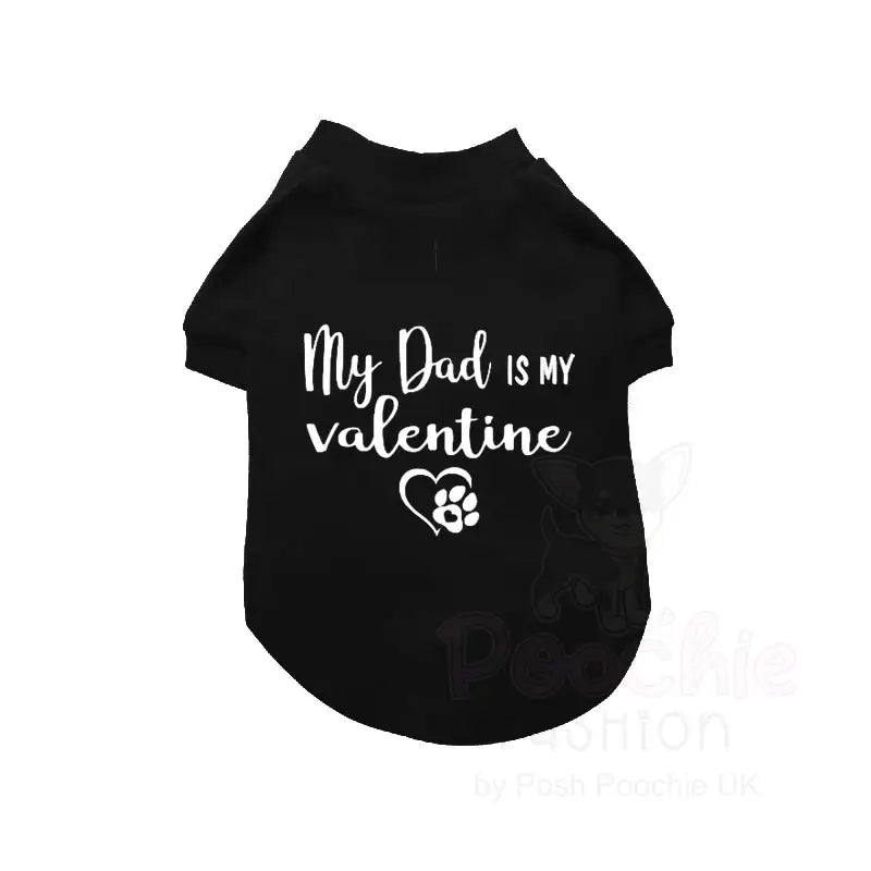 My Dad is my Valentine Dog T-shirt Black - Rich Paw - 2