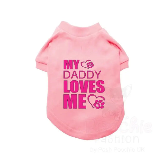My Daddy Loves me Dog T-shirt - Rich Paw - 2