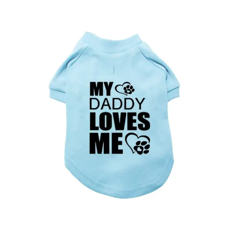 My Daddy Loves me Dog T-shirt - Rich Paw - 1