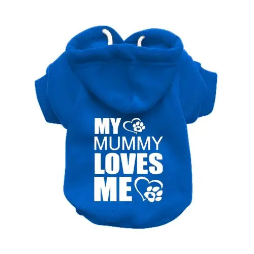 My Mummy Loves me Dog Hoodie - Poochie Fashion - 2