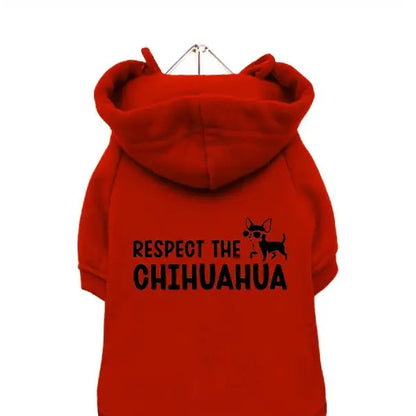 Respect the Chihuahua Dog Hoodie Sweatshirt - Poochie Fashion - 1