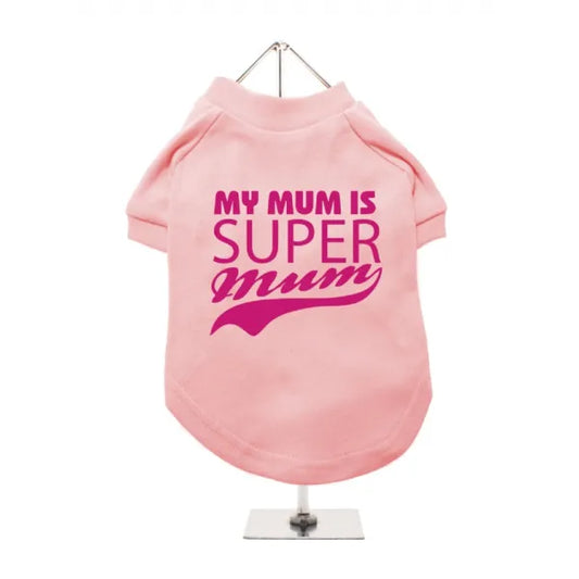 Super Mum Dog T-shirt Baby Pink - Mum - 1