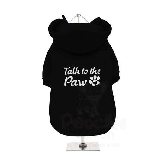 Talk to the Paw Dog Hoodie Sweatshirt - Poochie Fashion - 2
