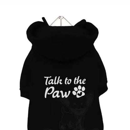 Talk to the Paw Dog Hoodie Sweatshirt - Poochie Fashion - 3