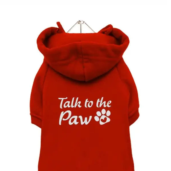 Talk to the Paw Dog Hoodie Sweatshirt - Poochie Fashion - 1