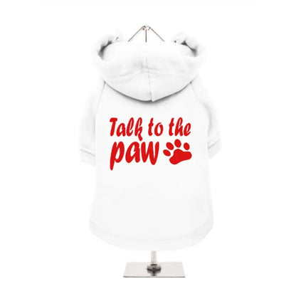 Talk To The Paw Dog Hoodie Sweatshirt - Urban - 8