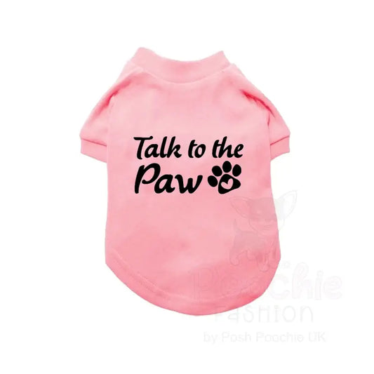 Talk to the Paw Dog T-shirt - Poochie Fashion - 2