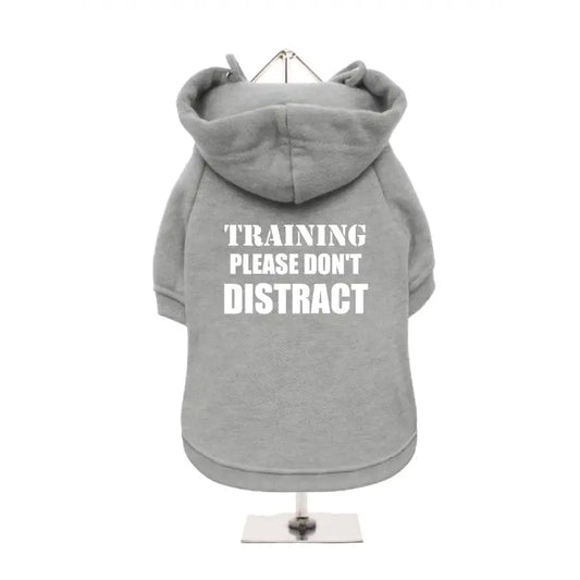 Training Please Don’t Distract Dog Hoodie Sweatshirt - Poochie Fashion - 1