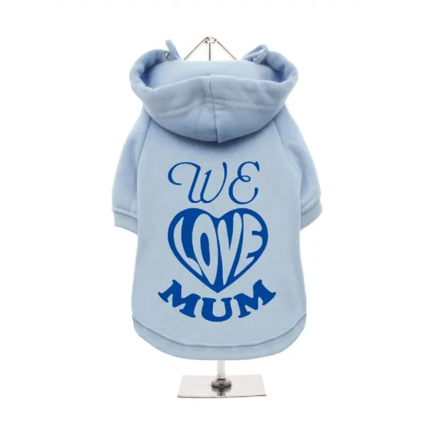 We Love Mum Dog Hoodie Sweatshirt - Baby Blue - Mum - 1