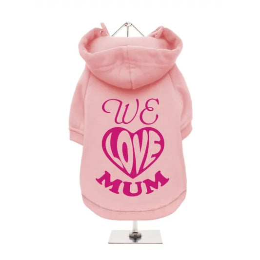 We Love Mum Dog Hoodie Sweatshirt - Baby Pink - Mum - 1
