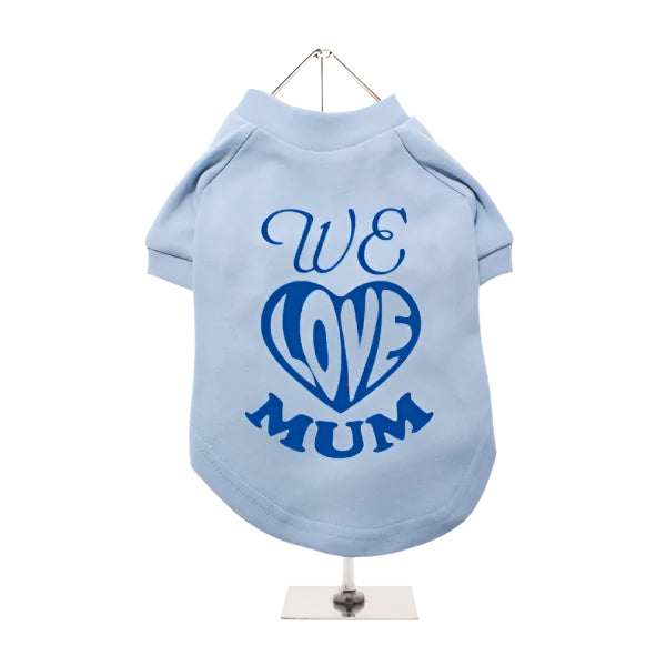 We Love Mum Dog T-shirt Baby Blue - Mum - 1
